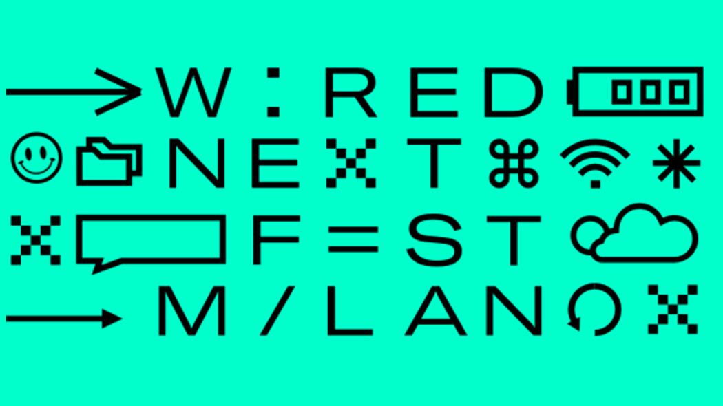 Wired Next Fest 2018 Milano